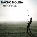 Nacho Molina - The Origin