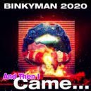BinkyMan 2020 - High-Speed Hustle