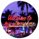 Mike Drozdov - Welcome To My Atmosphere #002