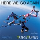 Verzy DJ - Here We Go Again