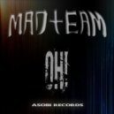 Madteam - OH!