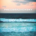 PREOBRAZHENSKY - DEEP mix 03 2016 / live