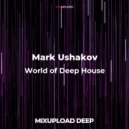 Mark Ushakov & Dj Lego - World of deep house