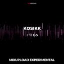 KOSIKK - I 'll Go