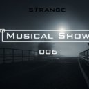 sTrange - Musical Show 006