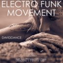 Daviddance - Electro Funk Movement