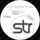 Dj's Double Smile - Abstract
