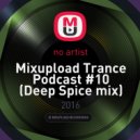 Sapper - Mixupload Trance Podcast #10
