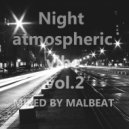 Malbeat - Night atmospheric vibe vol.2