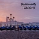 KastomariN - Tonight