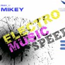 MiKey - Electro Speed#03