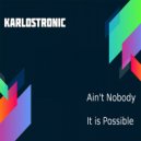 karlostronic - Ain't Nobody