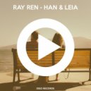 Ray Ren & El Casto - Han & Leia (feat. El Casto)