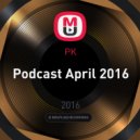 PK - Podcast April 2016