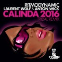  - Calinda 2016 (Laurent Wolf & Anton Wick Tribal Remix)