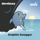 dereksea - Dolphin Swagger