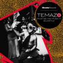Temazo - Must Be The Music