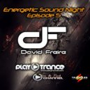 David Freire - Energetic Sound Night Episode 5