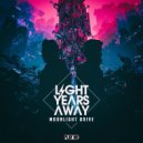 Light Years Away & Almost Too Late - Lonely (feat. Almost Too Late)