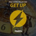 Soul Player & Yellow Jaxx - Get Up