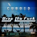 Cuboid - Drop The Funk