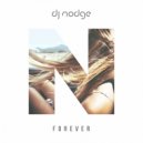 DJ NODGE - FOREVER