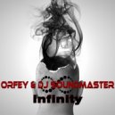 Orfey & DJ SoundMaster - Infinity