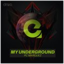 Pc Marquez - My Underground