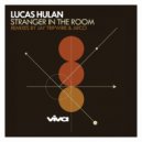 Lucas Hulan - Stranger in the Room