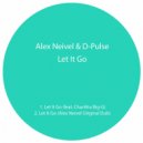 D-Pulse & Alex Neivel - Let It Go