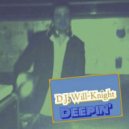 D.J. Will-Knight - G-Deep Knight Outro
