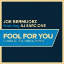 Joe Bermudez & AJ Sarcione - Fool For You