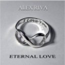 Alex Riva - Eternal Love # 3