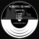 Roberto De Haro - Attack
