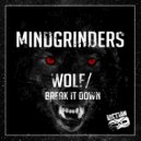 Mindgrinders - Break it Down