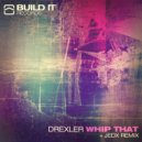 Drexler - Whip That