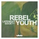 Latenight Society - Rebel Youth (Myquill & Josh Wetherington Remix)