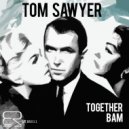Tom Sawyer - Bam