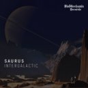 Saurus - Intergalactic