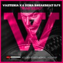 Vazteria X & Zona Breakbeat DJ's - War Hero