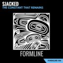 SJACKED - The Constant That Remains