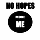 No Hopes - Move Me