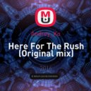 Andrey_Ko - Here For The Rush