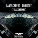 Landscapers - Foo Fight