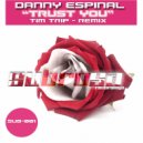 Danny Espinal - Trust you