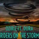 Oziriz & Dura - Riders On The Storm