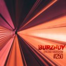 Burzhuy - Epatage Radioshow #250