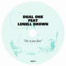 Dual One & Lenell Brown - Do It Just Fine (feat. Lenell Brown)