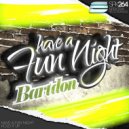 Bartdon - Have A Fun Night