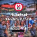 AndreyTus - Mixupload Electro Podcast # 17